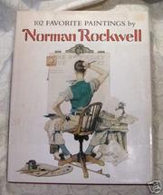 Cover of: 102 FAVORITE PAINTINGS by Norman Rockwell by Christopher Finch