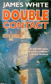 Cover of: Double Contact (White, James, Sector General Series.) by James White