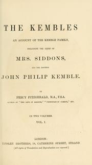 Cover of: The Kembles: an account of the Kemble family, including the lives of Mrs. Siddons, and her brother, John Philip Kemble.