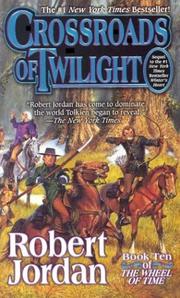 Cover of: Crossroads of Twilight: (The Wheel of Time, Book 10)