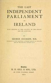 Cover of: last independent parliament of Ireland: with account of the survival of the nation and its lifoewrk