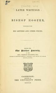Cover of: Later writings of Bishop Hooper, together with his letters and other pieces.: Edited for the Parker society