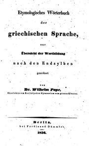 Cover of: Etymologisches Wörterbuch der griechischen Sprache: zur Übersicht der Wortbildung nach den Endsylben