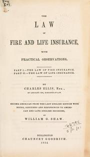 Cover of: law of fire and life insurance: with practical observations, with notes, additions, and references to American and late English decisions