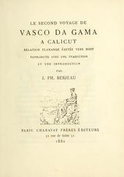 Cover of: second voyage de Vasco da Gama à Calicut.: Relation flamande éditée vers MDIV, reproduite avec une traduction et une introd.