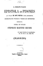 Cover of: Q. Horatii Flacci epistola ad Pisones, qui vulgo De arte poetica liber inscribitur, Ciceronianis ...