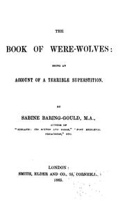 Cover of: The book of were-wolves: being an account of a terrible superstition