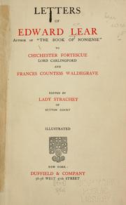 Cover of: Letters of Edward Lear to Chichester Fortescue, Lord Carlingford, and Frances, Countess Waldegrave