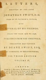 Cover of: Letters, written by the late Jonathan Swift, D.D. Dean of St. Patrick's, Dublin, and several of his friends: from the year 1710 to 1742