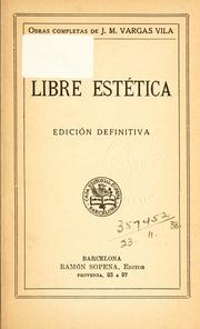 Libre estética by José María Vargas Vila