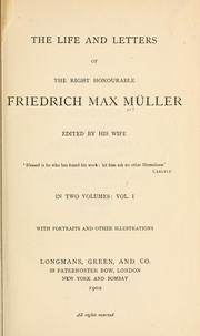 Cover of: The life and letters of the Right Honourable Friedrich Max Müller: ed. by his wife