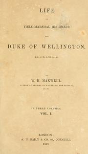 Cover of: Life of Field-Marshal His Grace the Duke of Wellington.