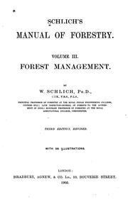 Cover of: Schlich's manual of forestry: Volume III: forest management