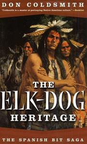 Cover of: The Elk-Dog Heritage (Spanish Bit)