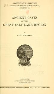 Cover of: Ancient caves of the Great Salt lake region
