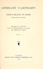 Cover of: Literary pamphlets chiefly relating to poetry from Sidney to Byron by Ernest Rhys