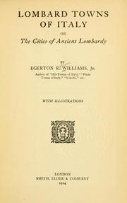 Cover of: Lombard towns of Italy by Williams, Egerton R.