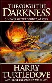 Cover of: Through the Darkness (World at War, Book 3) by Harry Turtledove