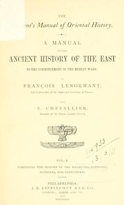 Cover of: A manual of the ancient history of the East: to the commencement of the Median Wars.