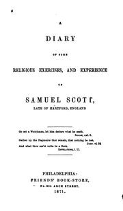 A Diary of Some of the Religious Exercises and Experience of Samuel Scott by Samuel Scott