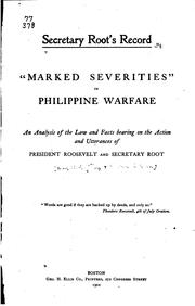 Cover of: Secretary Root's Record. "Marked Severities" in Philippine Warfare: An ... by Moorfield Storey , Julian Codman