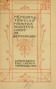 Voyages et mémoires de Maurice-Auguste, Comte de Benyowsky by Benyowsky, Maurice Auguste comte de