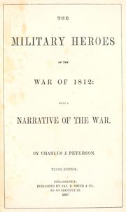 Cover of: The military heroes of the war of 1812