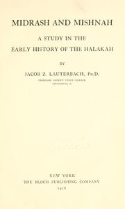 Cover of: Midrash and Mishnah: a study in the early history of the Halakah.