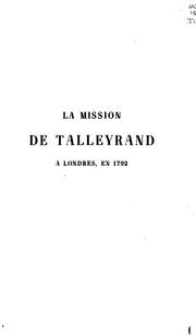 Cover of: Correspondance diplomatique de Talleyrand: La mission de Talleyrand à ...