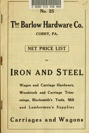 Cover of: Net price list of iron and steel: wagon and carriage hardware, woodstock and carriage trimmings, blacksmith's tools, mill and lumbermen's supplies