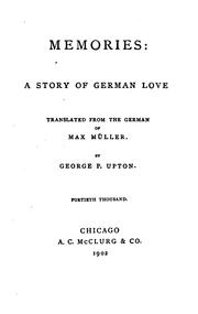 Cover of: Memories: A Story of German Love from the German of Max Müller by F. Max Müller