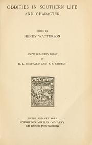 Cover of: Oddities in southern life and character by edited by Henry Watterson ; with illustrations by W.L. Sheppard and F.S. Church.