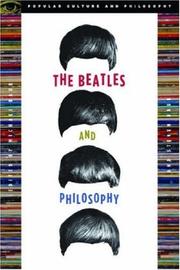 The Beatles and philosophy : nothing you can think that can't be thunk