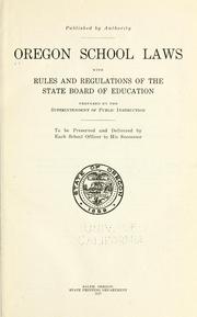 Cover of: Oregon school laws with rules and regulations of the State board of education