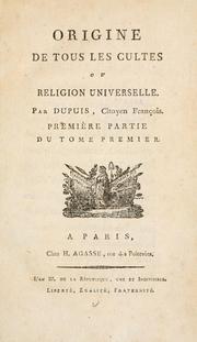 Cover of: Origine de tous les cultes: ou Religion universelle