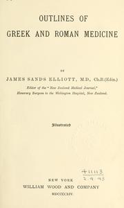 Cover of: Outlines of Greek and Roman medicine. by James Elliott