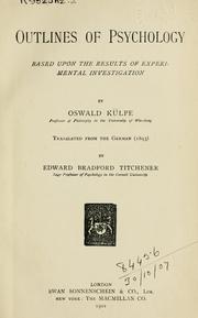 Cover of: Outlines of psychology: based upon the results of experimental investigation