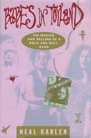 Cover of: Babes in Toyland: the making and selling of a rock and roll band
