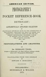 Cover of: Photographer's pocket reference-book and dictionary by Hermann Wilhelm Vogel