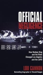 Cover of: Official Negligence : How Rodney King and the Riots Changed Los Angeles and the LAPD