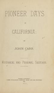 Cover of: Pioneer days in California by Carr, John