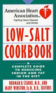 Cover of: American Heart Association Low-Salt Cookbook: A Complete Guide to Reducing Sodium and Fat in the Diet (American Heart Association)