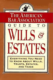 Cover of: The American Bar Association guide to wills and estates by 