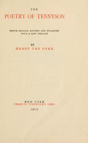 The poetry of Tennyson by Henry van Dyke, Alfred Lord Tennyson, David Laurance Chambers