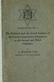 Cover of: political and the social leaders of the Jewish community of Sepphoris in the second and third centuries.