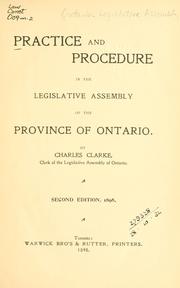 Cover of: Practice and procedure in the Legislative Assembly of the Province of Ontario