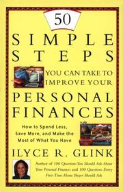 Cover of: 50 Simple Steps You Can Take To Improve Your Personal Finances: How to Spend Less, Save More, and Make the Most of What You Have