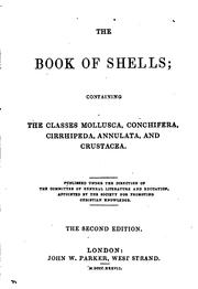 Cover of: The Book of Shells: Containing the Classes Mollusca, Conchifera, Cirrhipeda ...