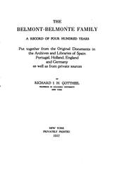 Cover of: The Belmont-Belmonte Family: A Record of Four Hundred Years, Put Together ... by Richard James Horatio Gottheil