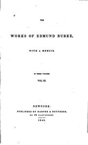 Cover of: The Works of Edmund Burke, with a Memoir